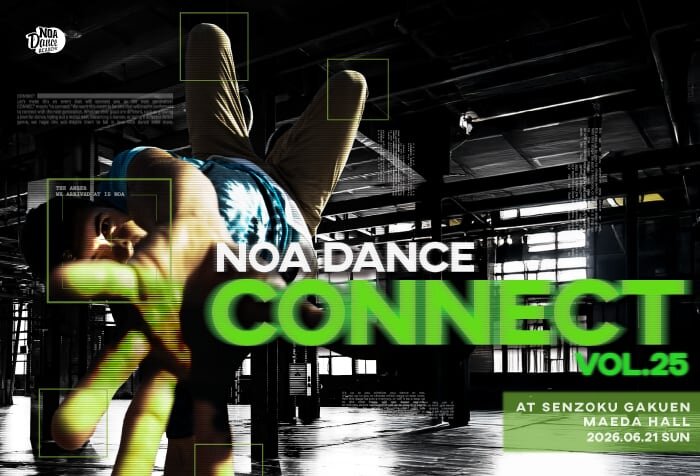 NOA DANCE CONNECT vol.25