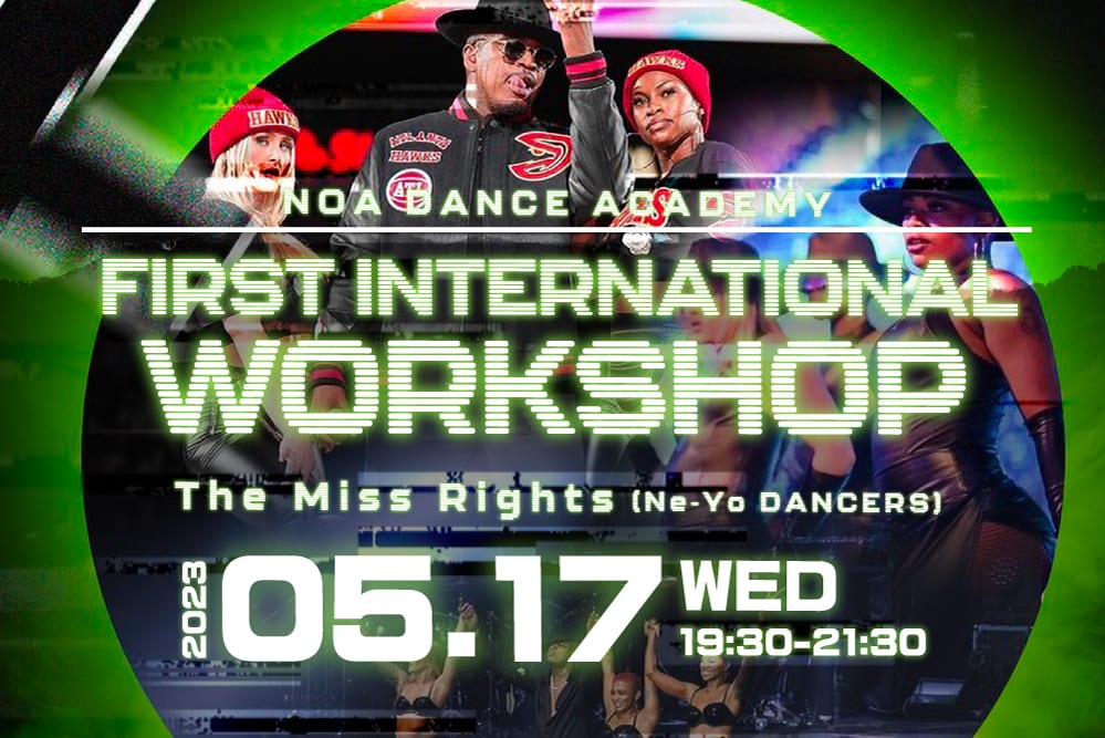 Ne-Yoツアーダンサー [ The Miss Rights ] 海外初のWORKSHOPを開催！！